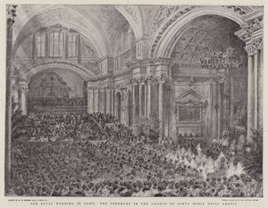 Il matrimonio reale a Roma, la cerimonia nella Chiesa di Santa Maria degli Angeli da Henry William Brewer